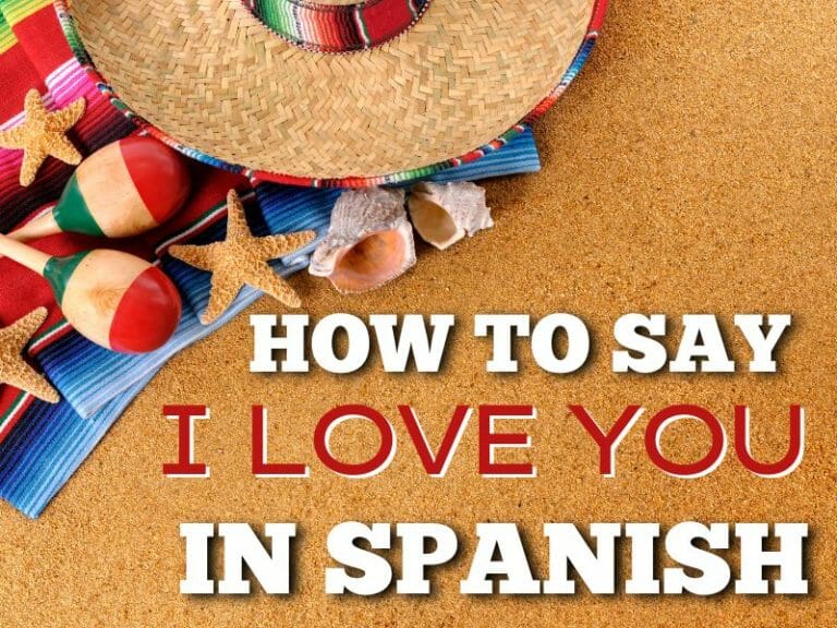 HOW TO SAY I LOVE YOU IN SPANISH