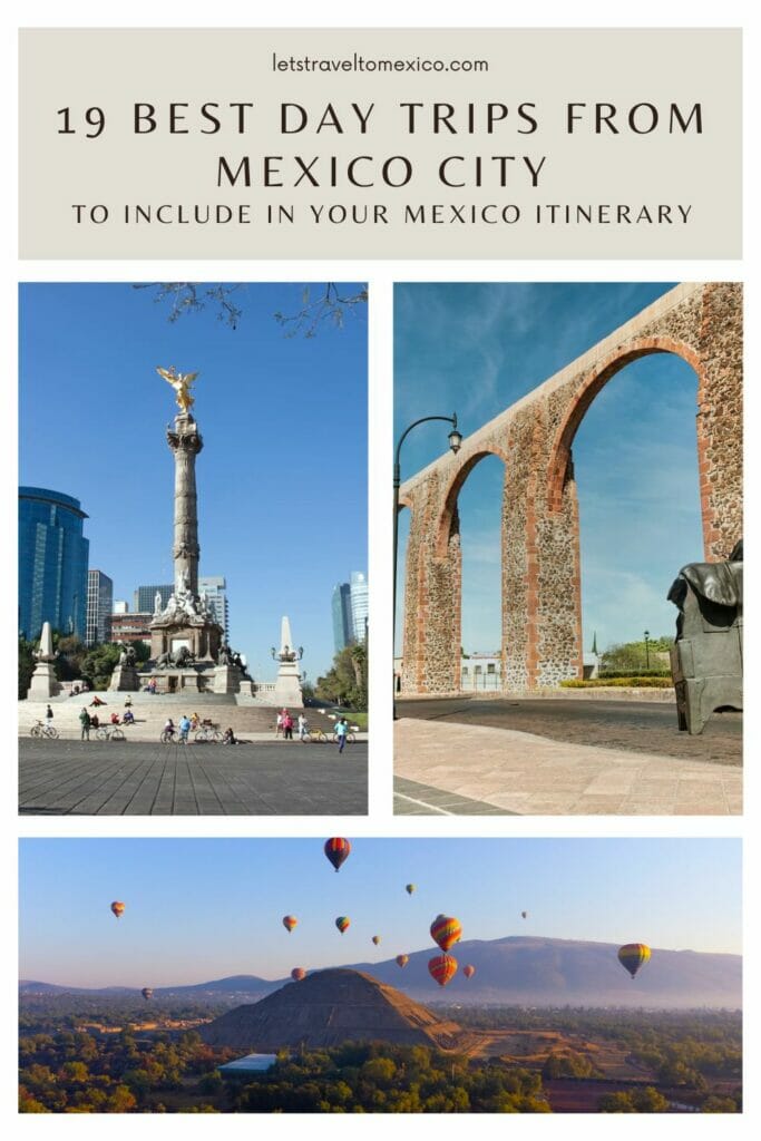 Day Trips from Mexico City Pin 2 - this image will lead you to Pinterest.