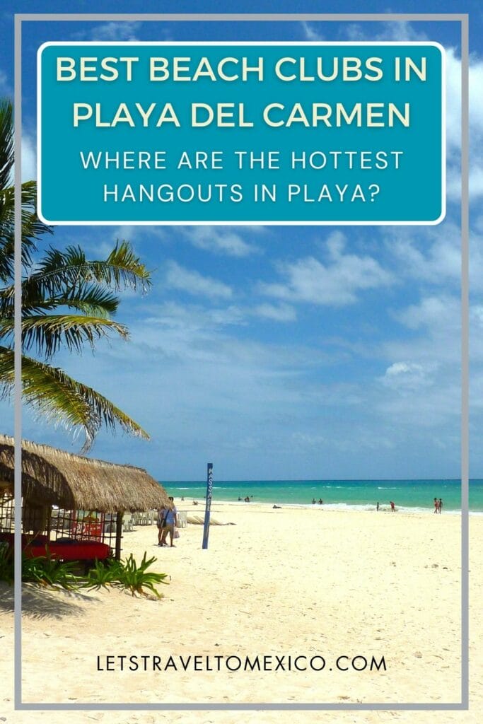 Pinterest image saying "Where to find the hottest hangouts in Playa".