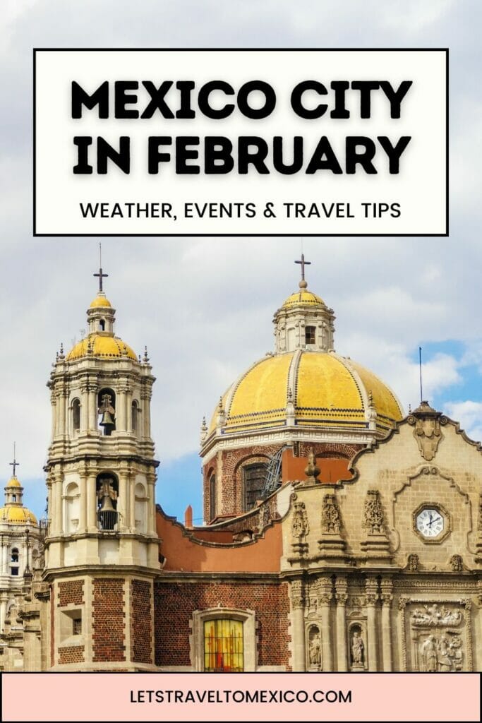 Pinterest image saying "Mexico City in February".