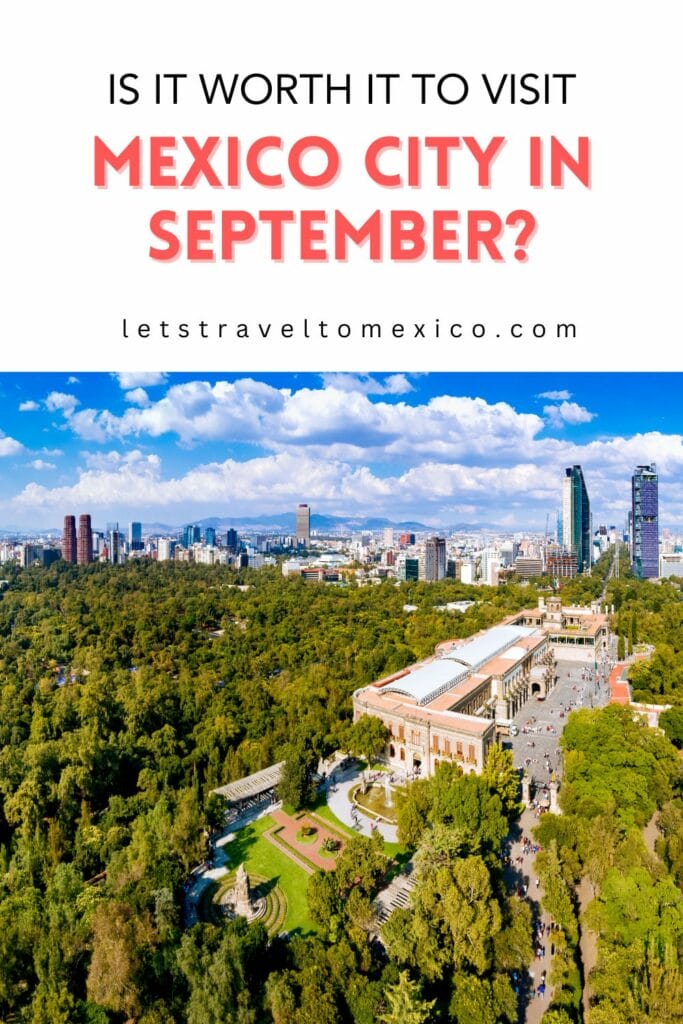 Pinterest image saying "Is it worth it to visit Mexico City in September?".