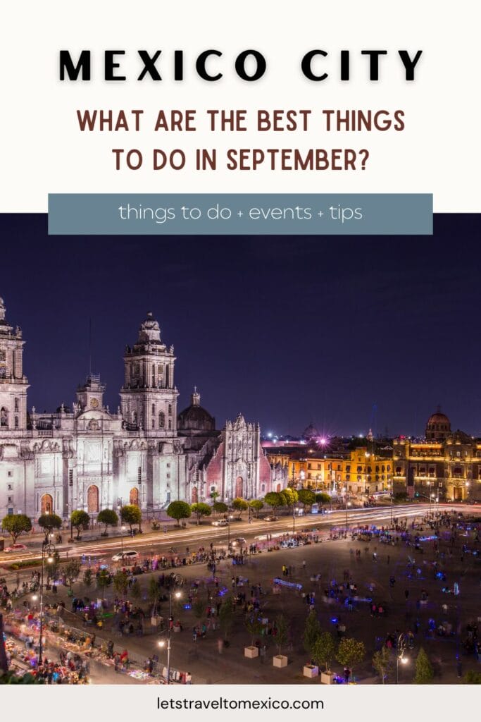 Pinterest image saying "Mexico City: What are the best things to do in September?".