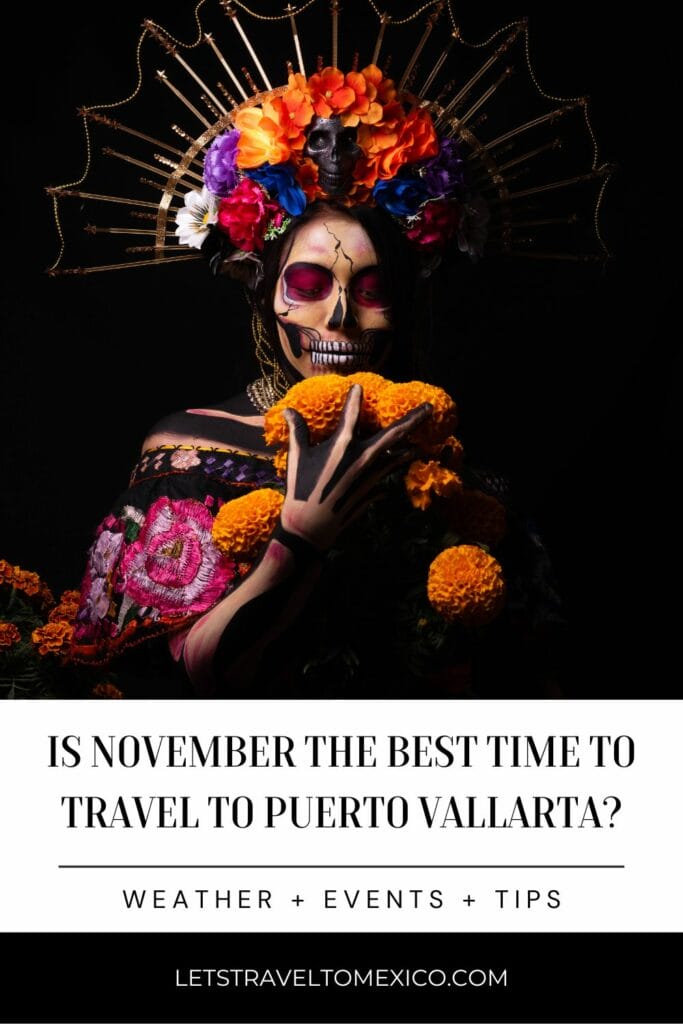 Pinterest image saying "Is November the best time to travel to Puerto Vallarta".