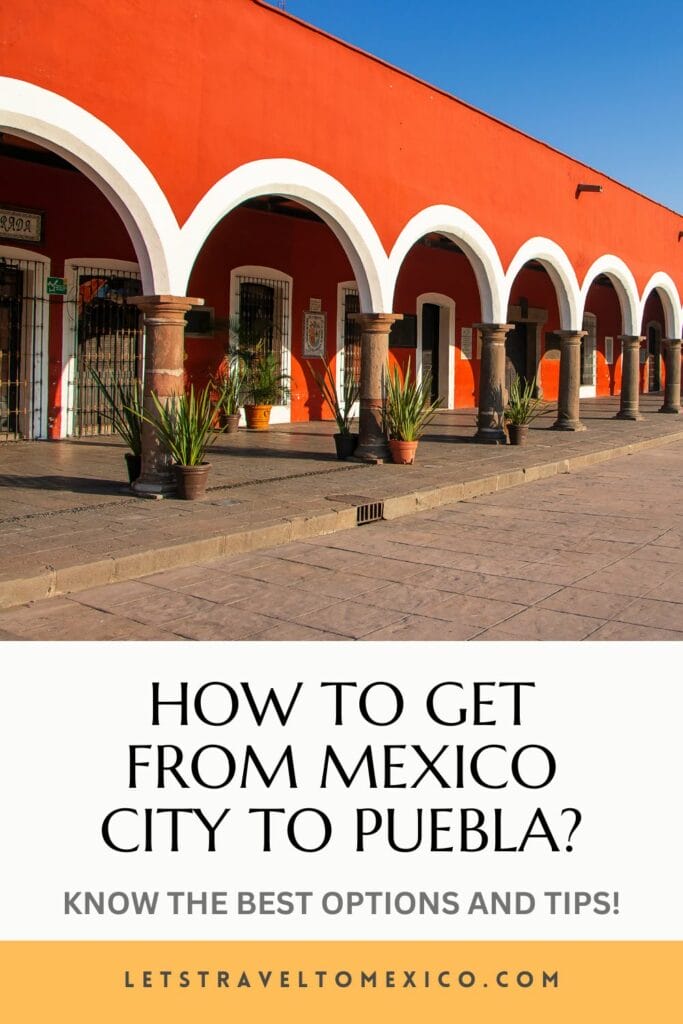 Pinterest image saying "How to get from Mexico City to Puebla?".