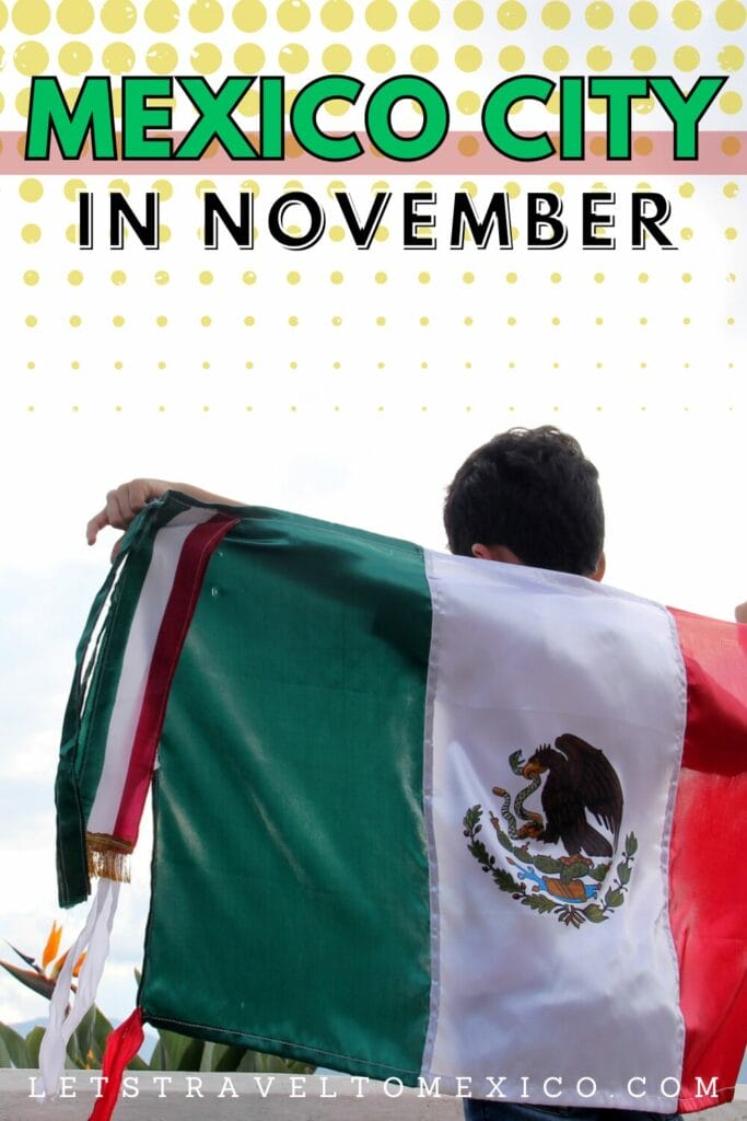 Pinterest image saying "Mexico City in November".