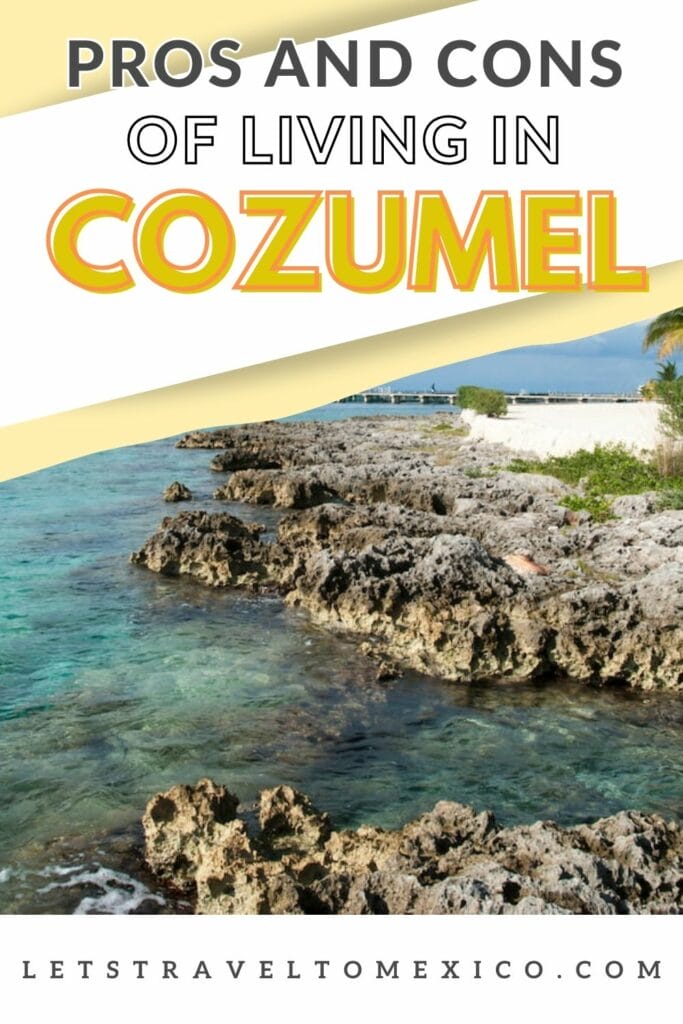 Pinterest image saying "Pros and Cons of Living in Cozumel".