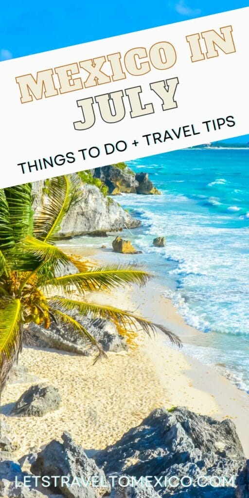 Pinterest image saying "Mexico in July".